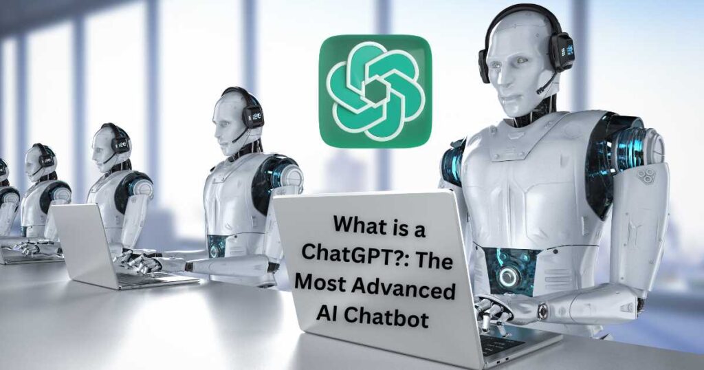 ChatGPT: The Most Advanced AI Chatbot in 2025